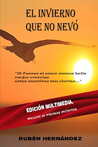 El Invierno que no nevó: Edición Multimedia Poetry