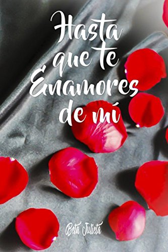 Hasta que te Enamores de mí book