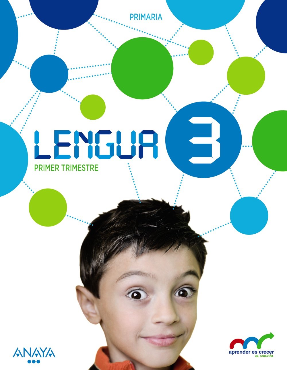 Aprender es Crecer en Conexión, lengua, 3 Educación Primaria Learning & Reference