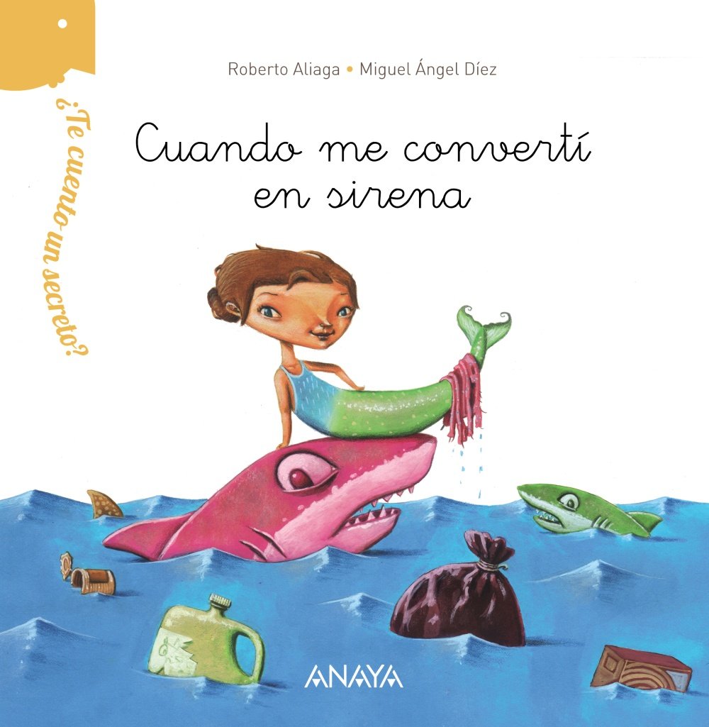 ¿Te cuento un secreto?. Cuando me convertí en sirena book