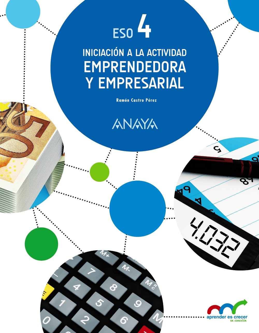 Iniciación a la Actividad Emprendedora y Empresarial 4. (Aprender es crecer en conexión) Learning & Reference