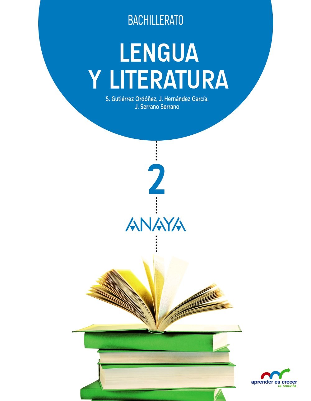 Lengua y Literatura 2. (Aprender es crecer en conexión) Learning & Reference