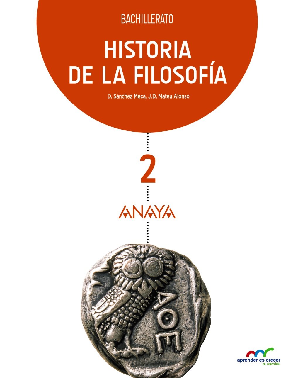 Historia de la Filosofía 2. (Aprender es crecer en conexión) Learning & Reference