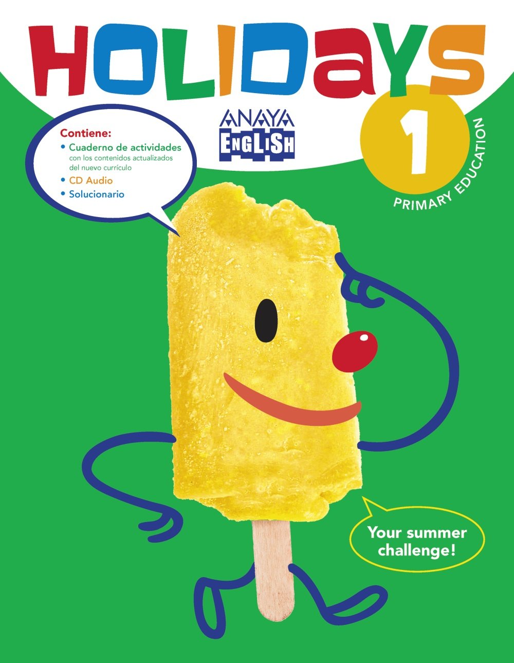 Holidays 1. (Cuadernos vacaciones) Learning & Reference