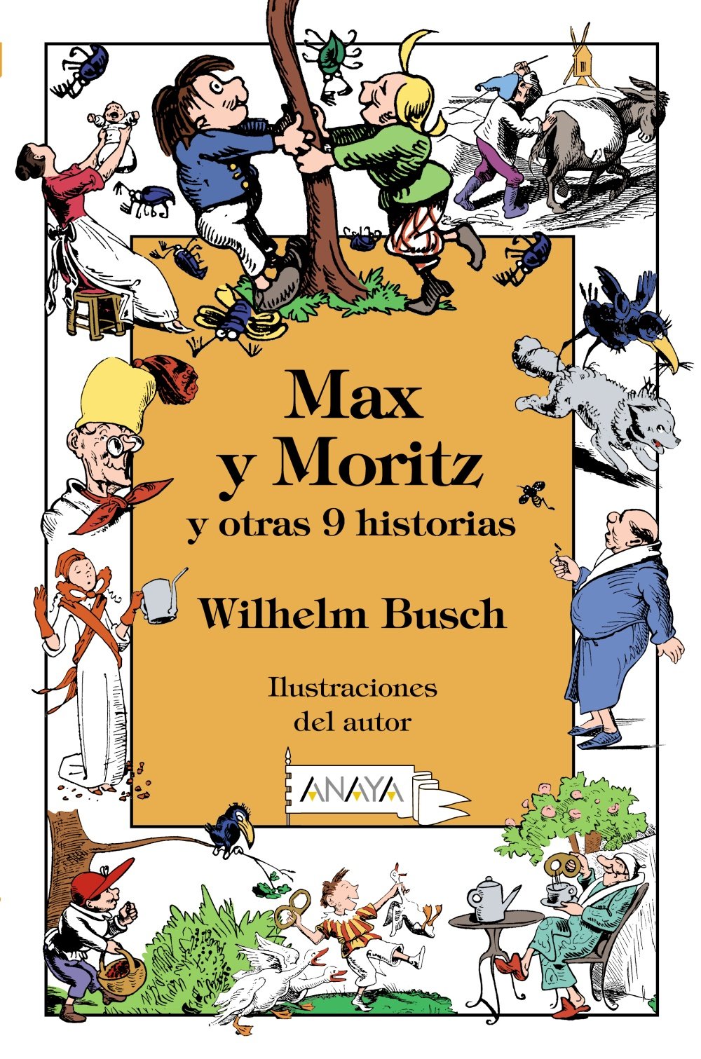 Max y Moritz y otras 9 historias (LITERATURA INFANTIL - Libros-Regalo) Social Sciences