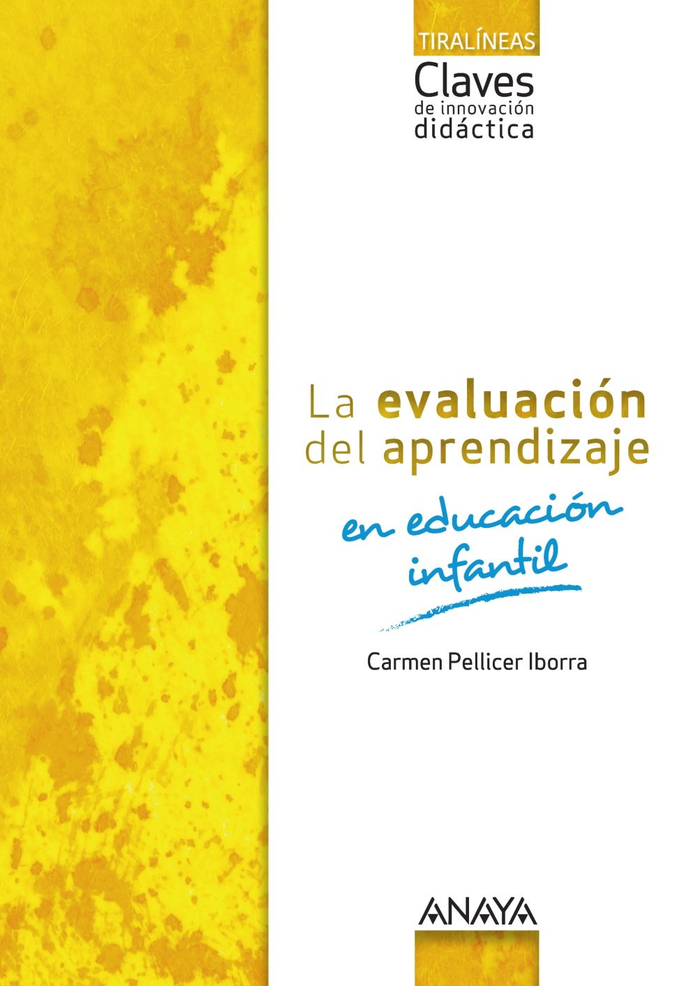 La evaluación del aprendizaje en Educación Infantil. book