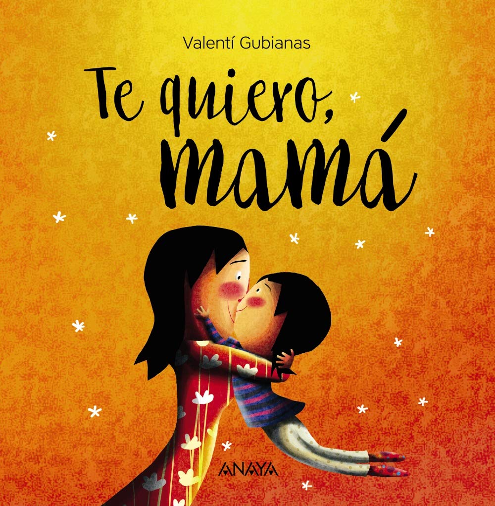 Te quiero, mamá / I Love You, Mommy book