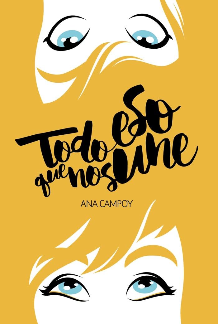Todo eso que nos une/ What Unites Us book