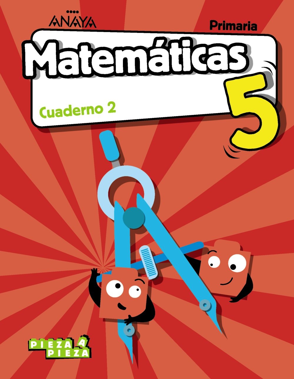 Matemáticas 5. Cuaderno 2. (Pieza a Pieza) Learning & Reference
