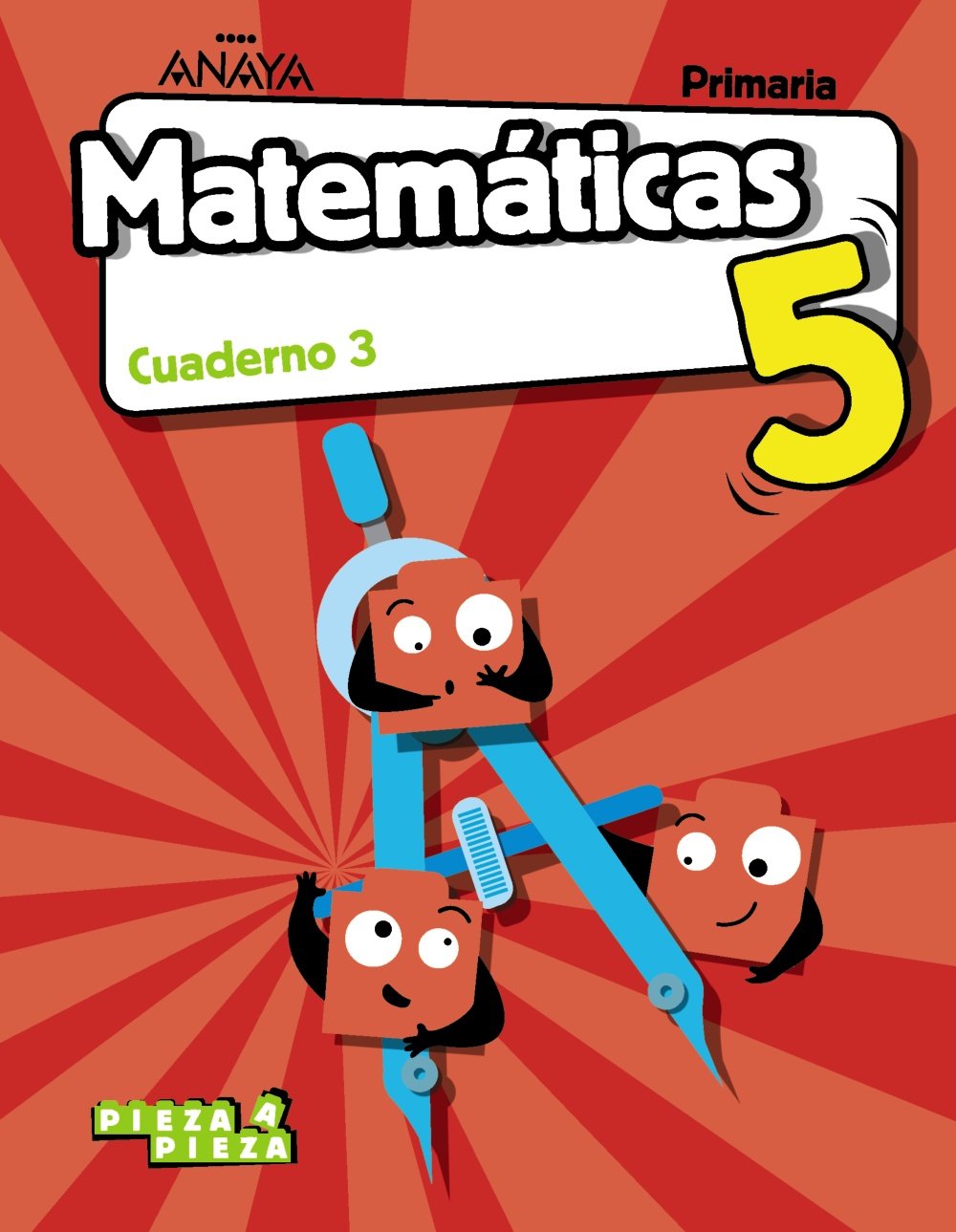 Matemáticas 5. Cuaderno 3. (Pieza a Pieza) Learning & Reference
