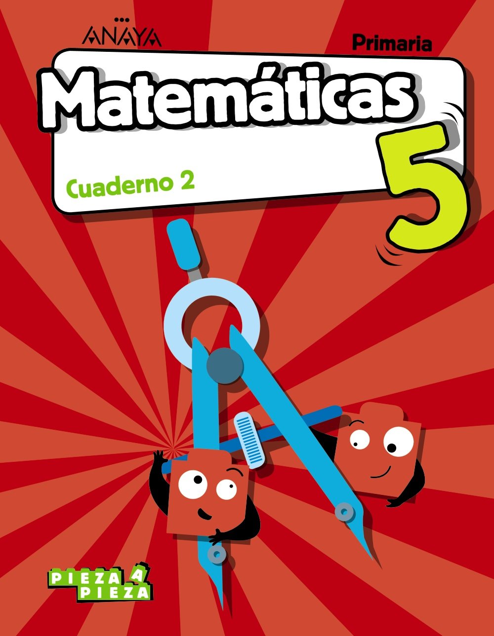 Matemáticas 5. Cuaderno 2. (Pieza a Pieza) Learning & Reference