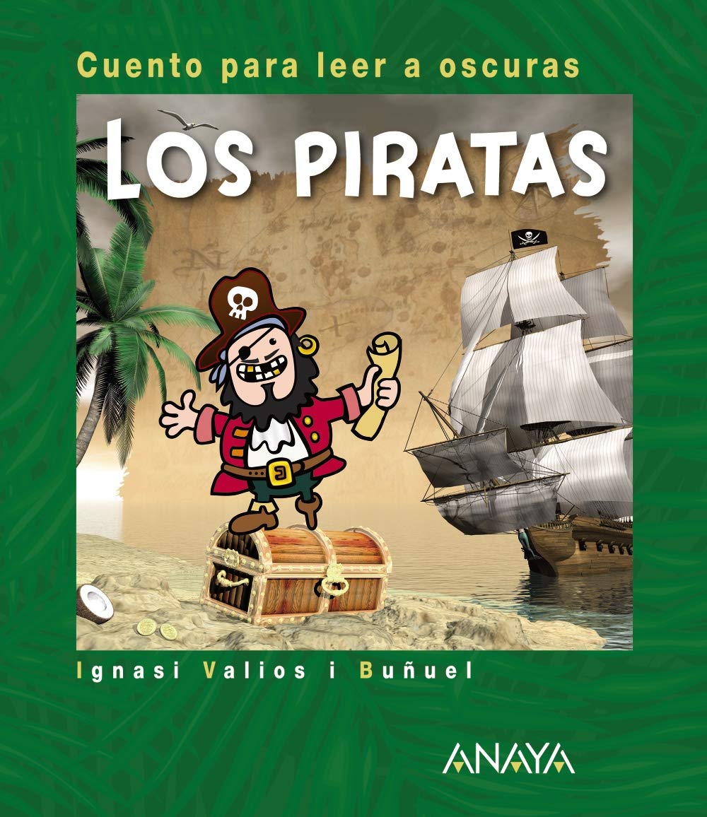 Los piratas: Cuento para leer a oscuras (PRIMEROS LECTORES - Cuentos para leer a oscuras) Social Sciences