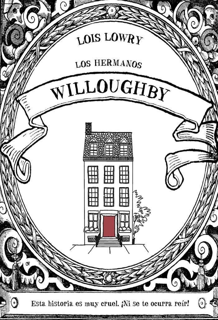 Los hermanos Willoughby / The Willoughbys: Una Novela Escrita Vilmente Por La Autora book