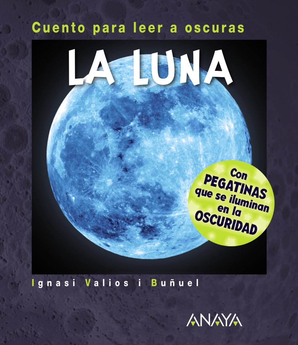 La Luna: Cuento para leer a oscuras book