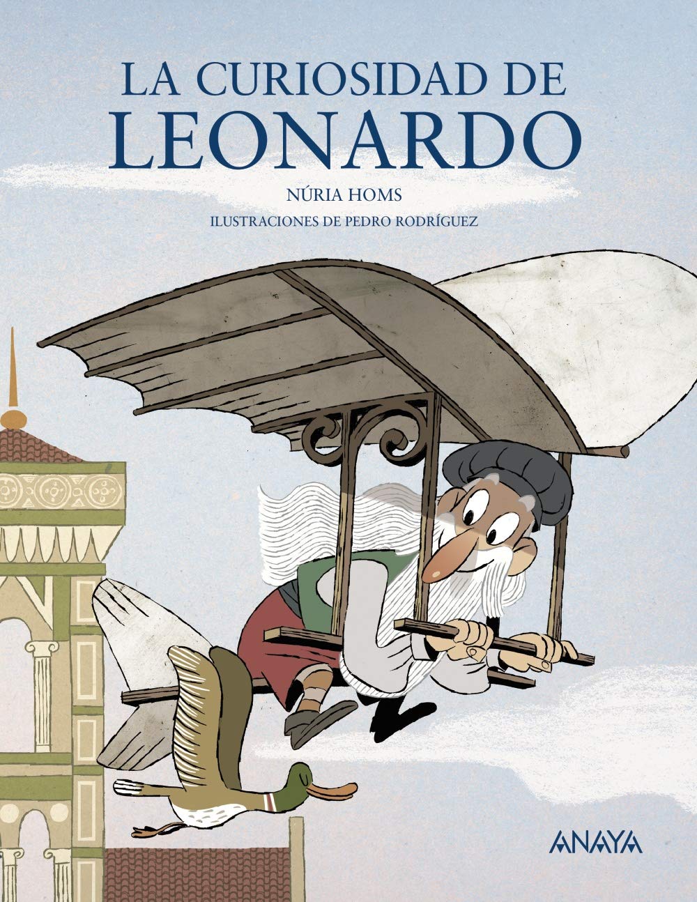 La curiosidad de Leonardo (LITERATURA INFANTIL - Mi Primer Libro) Social Sciences