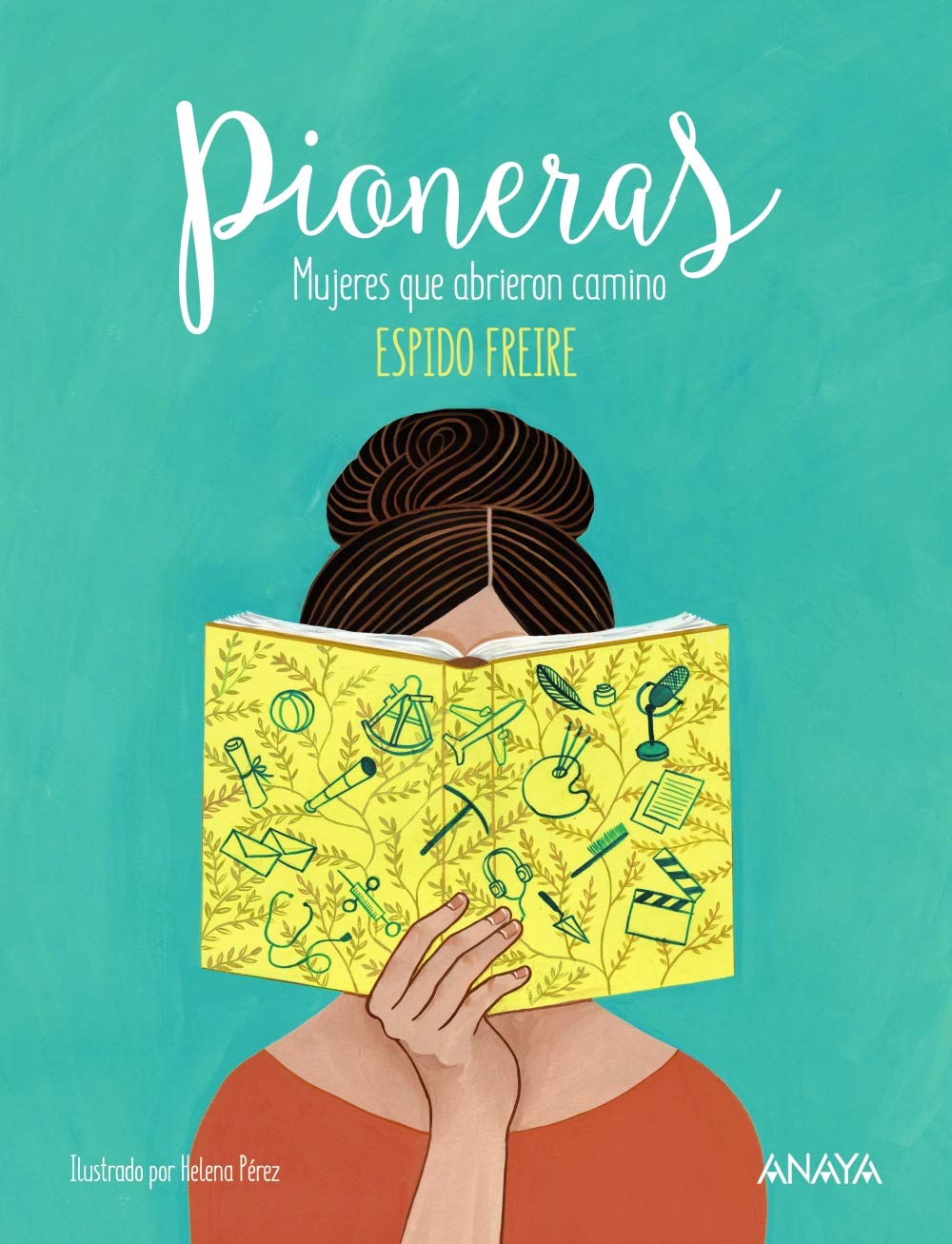 Pioneras / Pioneers: Mujeres Que Abrieron Camino book