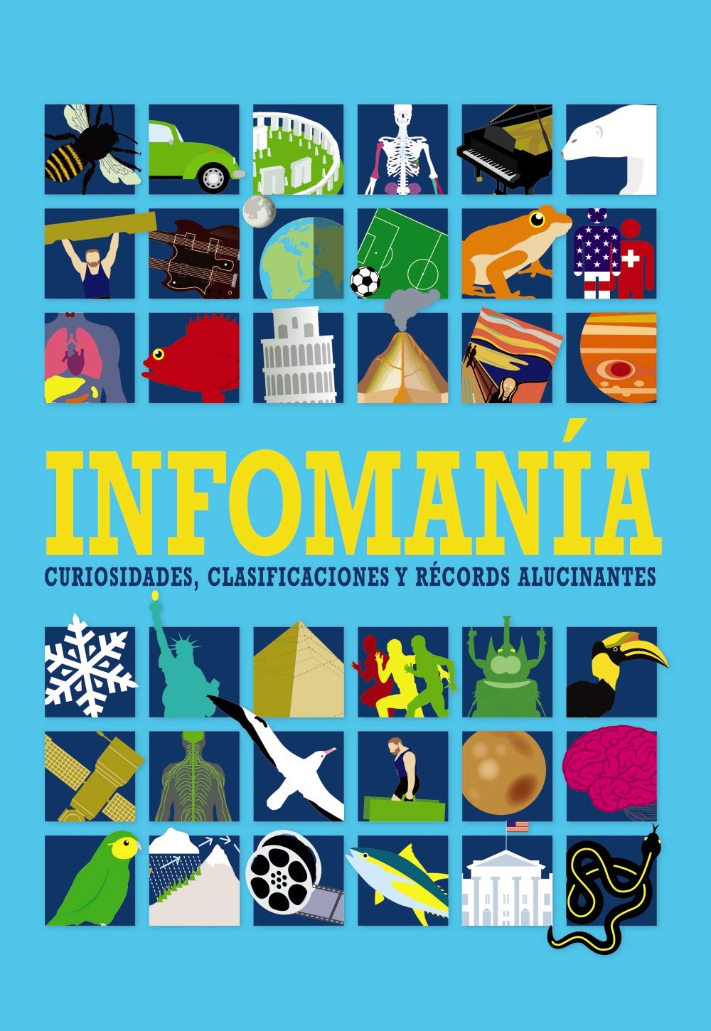 Infomanía / Infographic: Curiosidades, Clasificaciones Y Records Alucinantes book