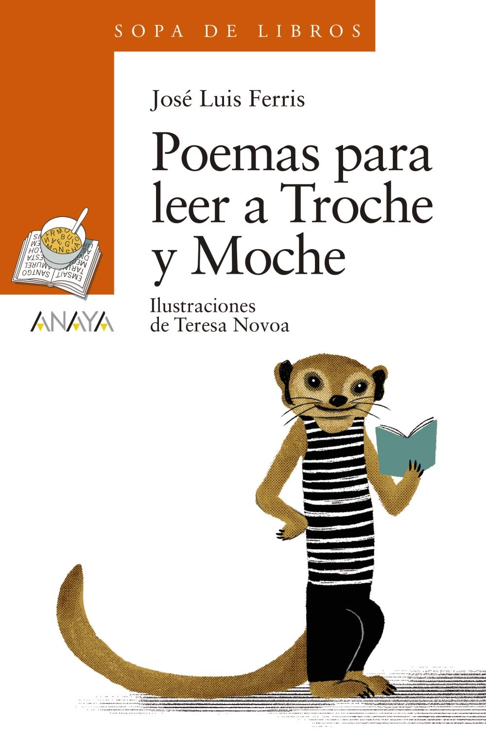 Poemas para leer a Troche y Moche (LITERATURA INFANTIL - Sopa de Libros) Social Sciences