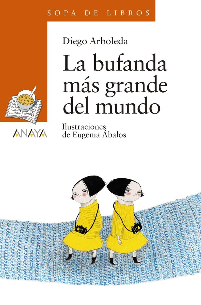 La bufanda más grande del mundo (LITERATURA INFANTIL - Sopa de Libros) Social Sciences