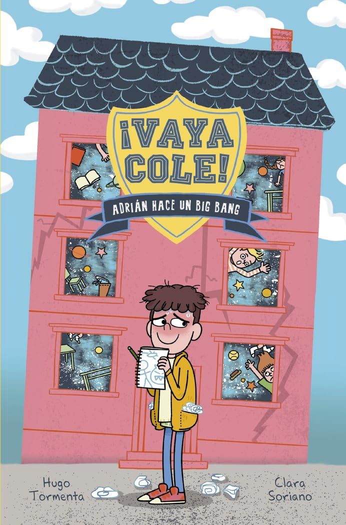 Vaya Cole. Adrián hace un Big Bang (Libro 1) (LITERATURA INFANTIL - Narrativa infantil) Novels & Short Stories