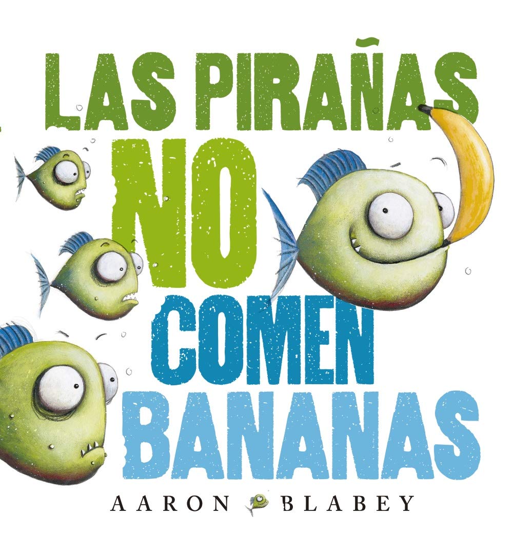 Product Image: Las pirañas no comen bananas