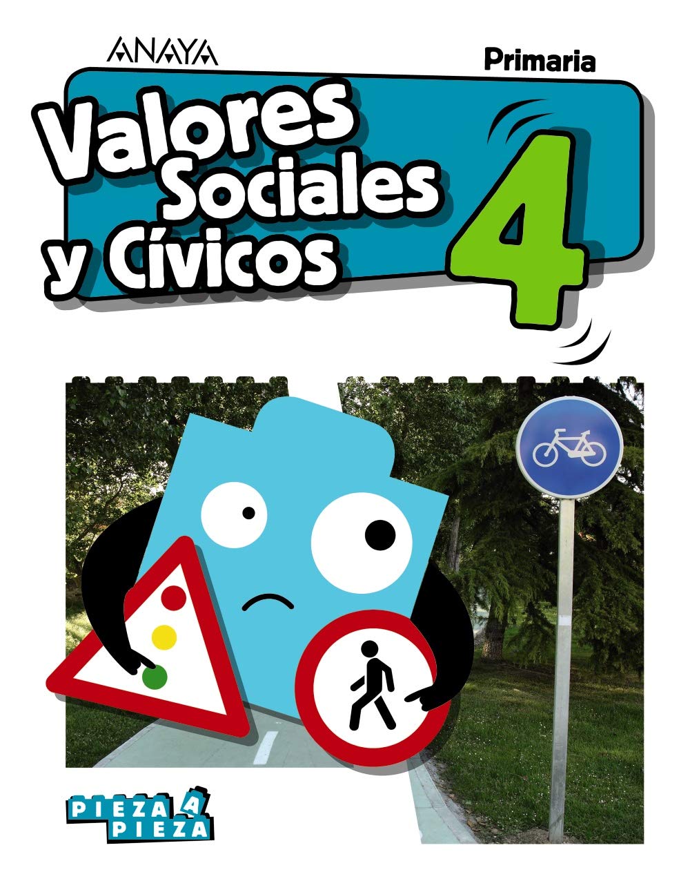 Valores Sociales y Cívicos 4. (Pieza a Pieza) Learning & Reference