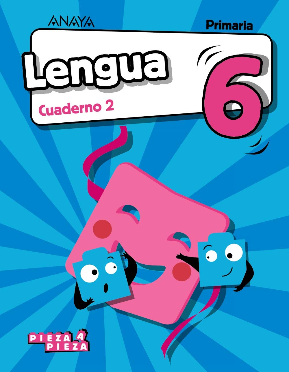 Lengua 6. Cuaderno 2. (Pieza a Pieza) Learning & Reference