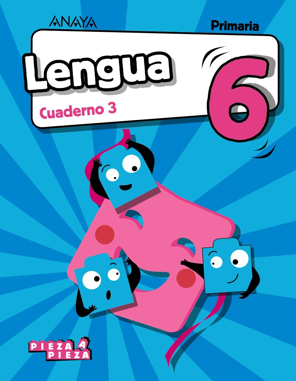 Lengua 6. Cuaderno 3. (Pieza a Pieza) Learning & Reference