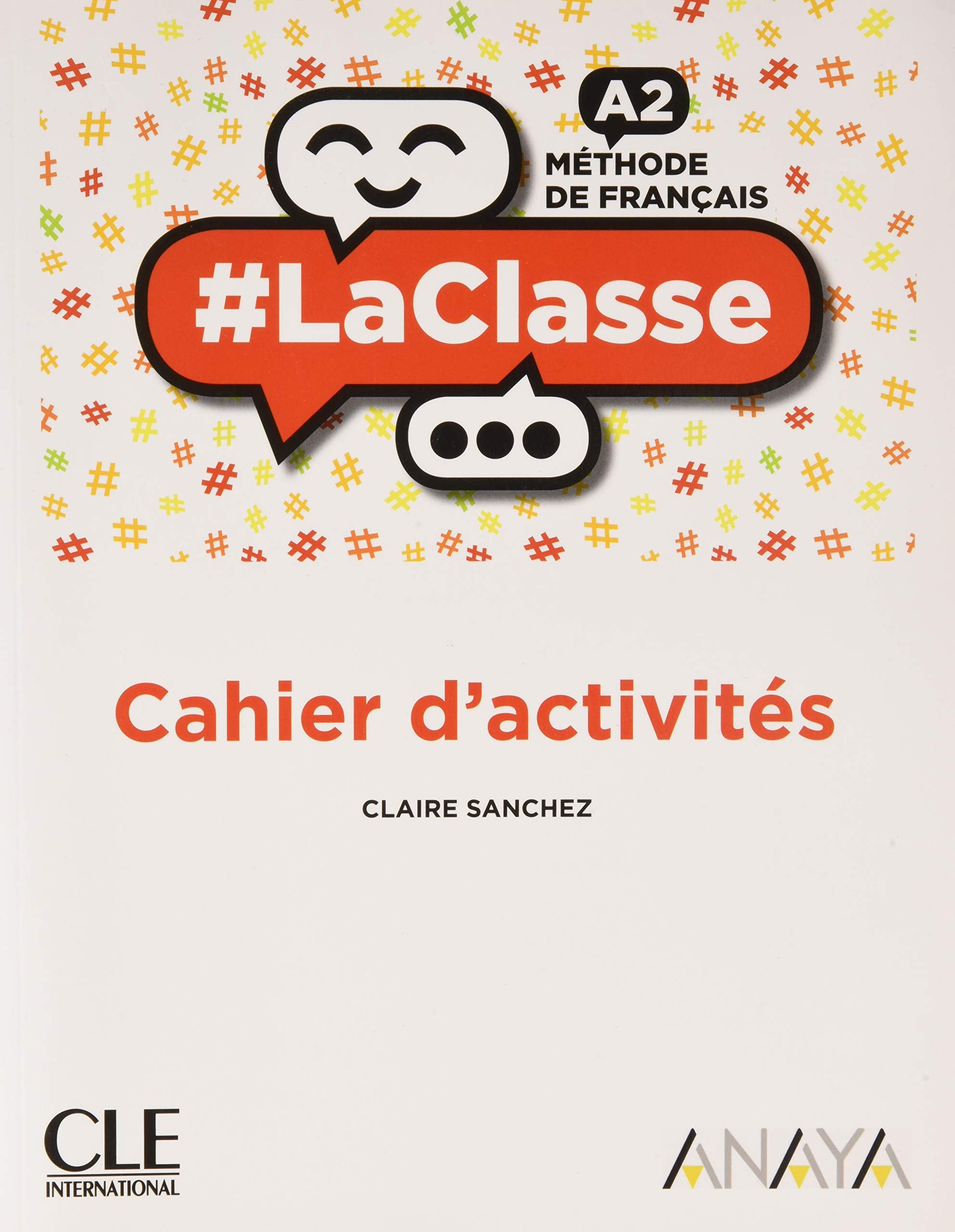 #La classe niv.A2 cahier d'activités Anaya Foreign Languages ​​& Dictionaries