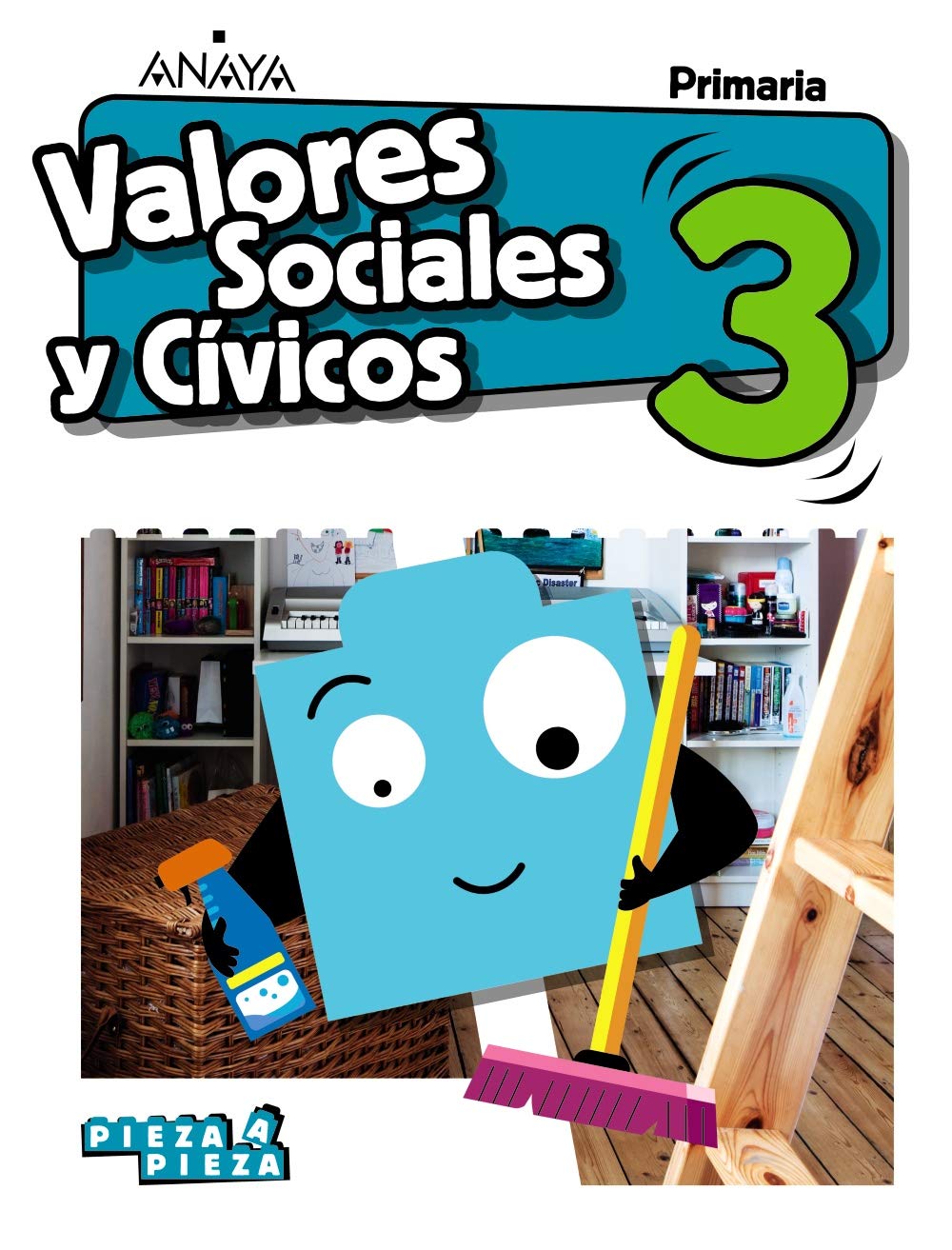 Valores Sociales y Cívicos 3. (Pieza a Pieza) Learning & Reference