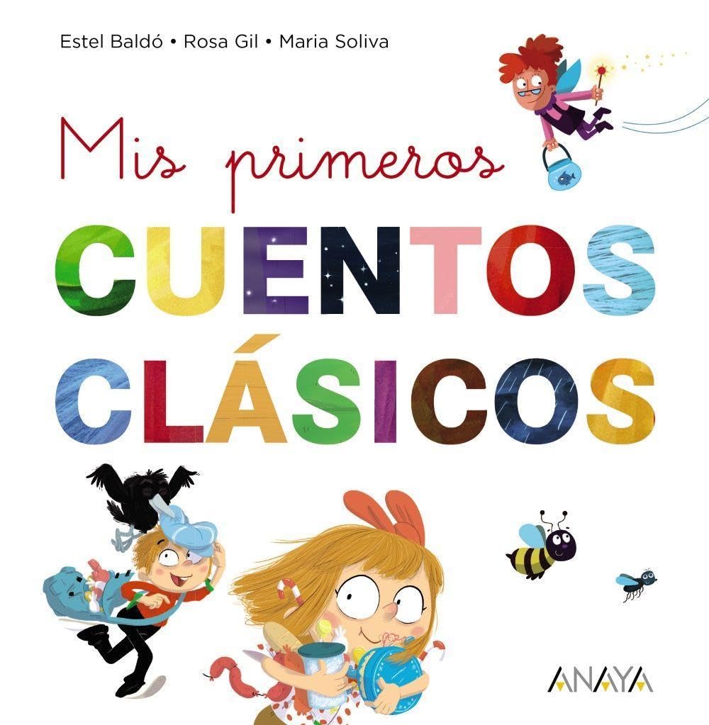 Mis primeros cuentos clásicos (PRIMEROS LECTORES - Primeros lectores) Fairy Tales & Legends