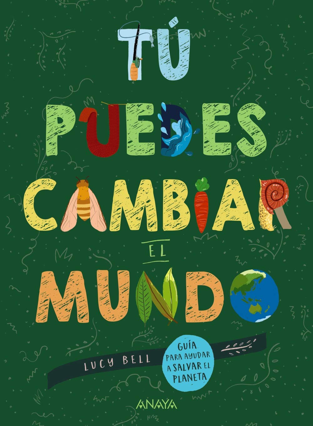 Tú puedes cambiar el mundo/ You Can Change the World book
