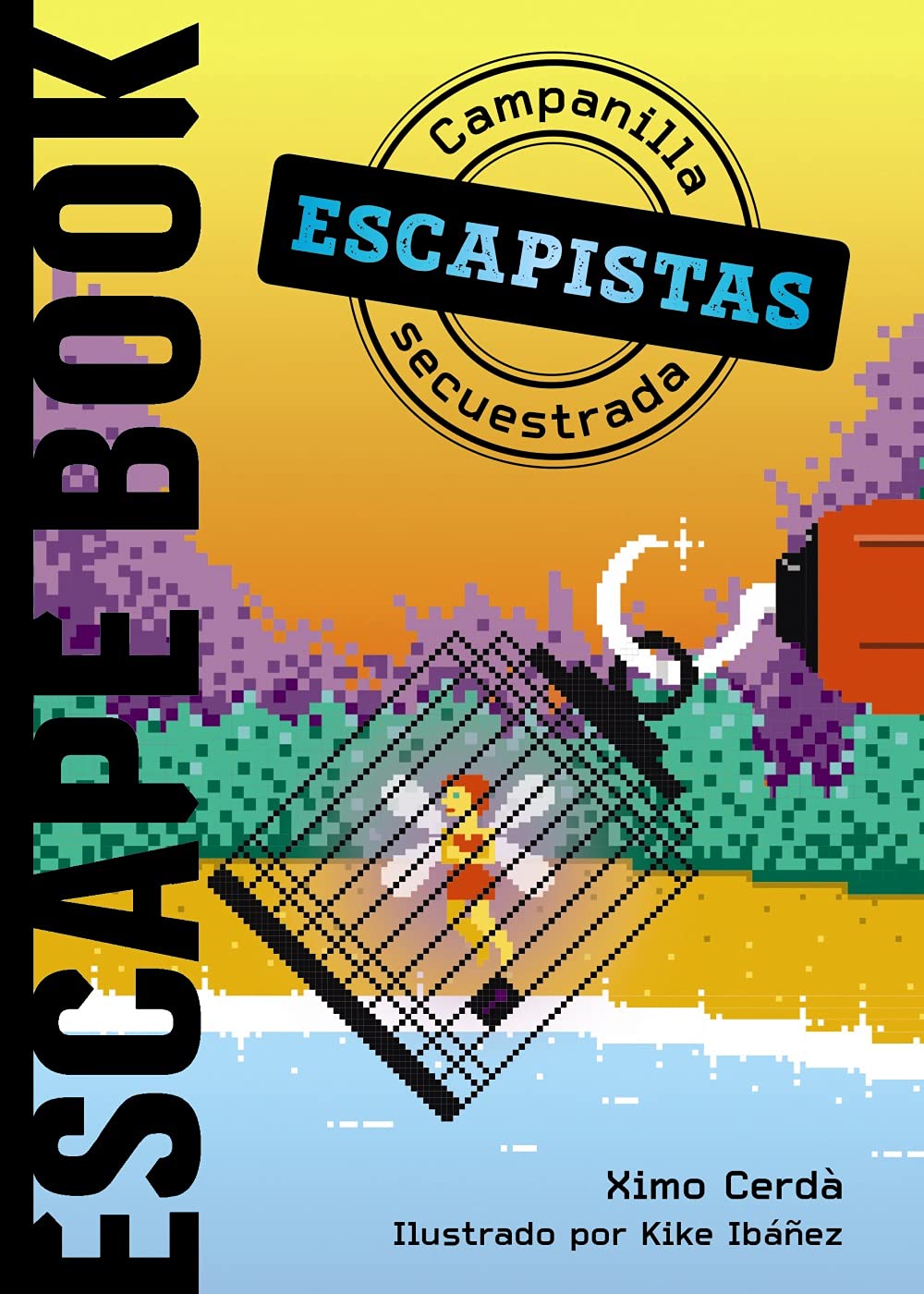 Escapistas: Campanilla secuestrada (LITERATURA INFANTIL - Narrativa infantil) Fairy Tales & Legends