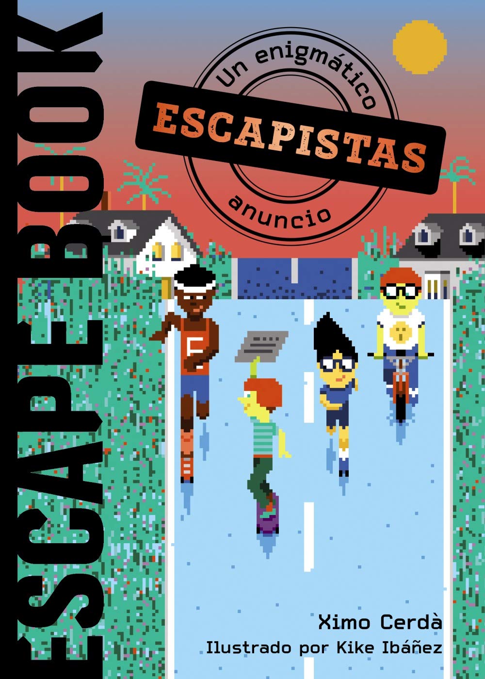 Escapistas: Un enigmático anuncio (LITERATURA INFANTIL - Narrativa infantil) Novels & Short Stories