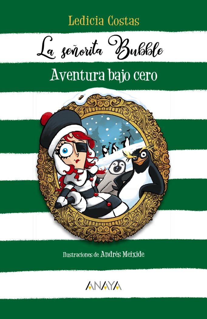 La señorita Bubble: Aventura bajo cero (LITERATURA INFANTIL - Narrativa infantil) Novels & Short Stories