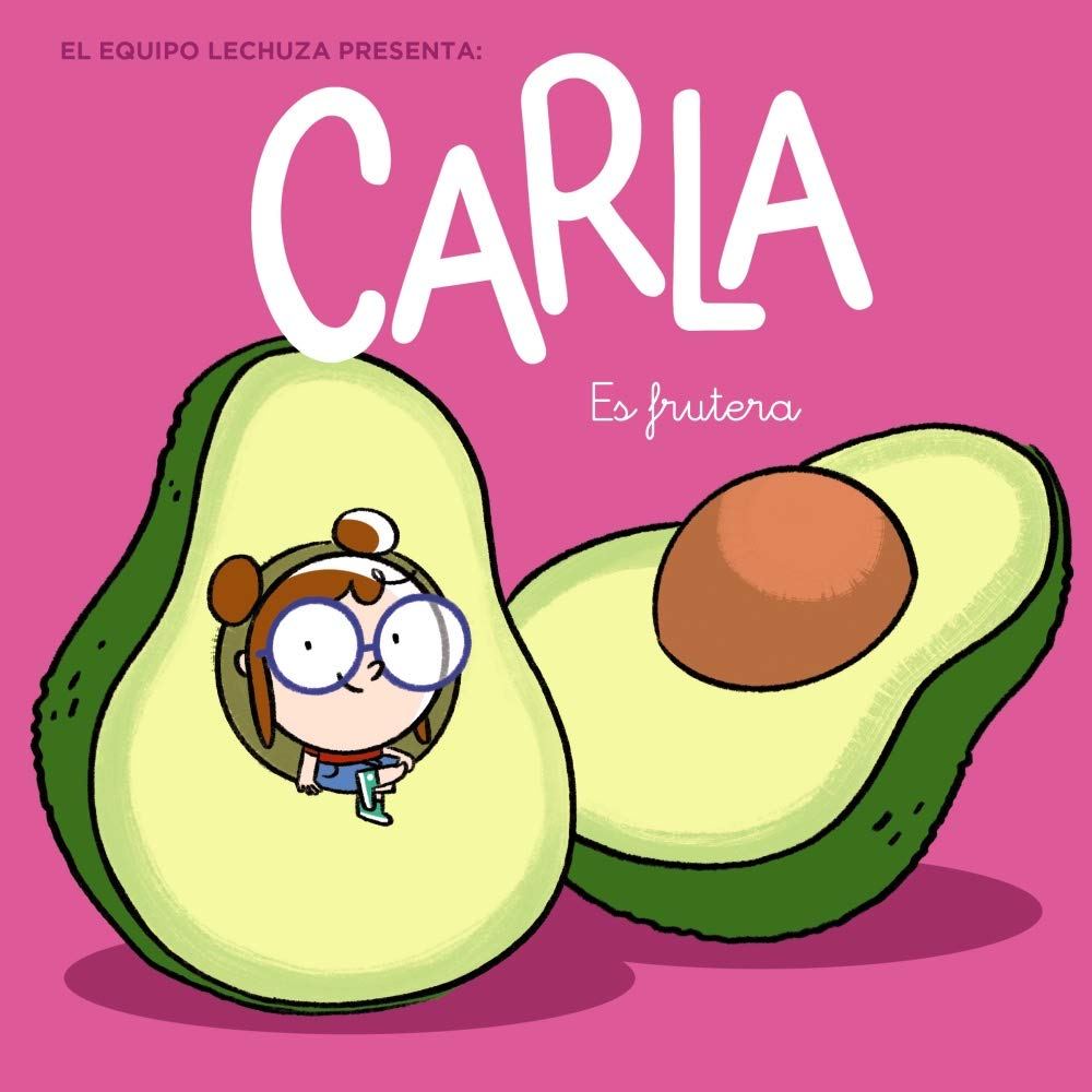 Carla es frutera (PRIMEROS LECTORES - Carla) Novels & Short Stories