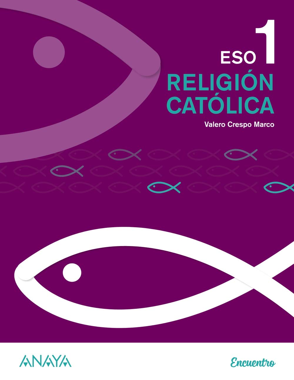 Religión Católica 1. (Proyecto Encuentro) Learning & Reference