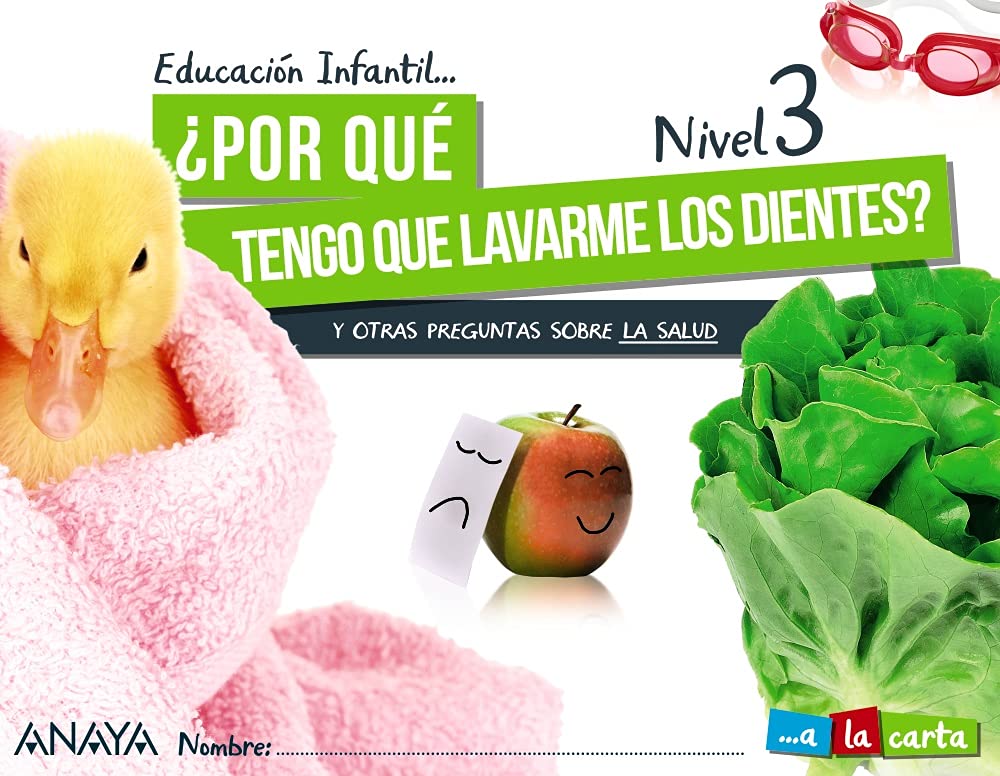 ¿Por qué tengo que lavarme los dientes? Nivel 3. (A la carta) Learning & Reference