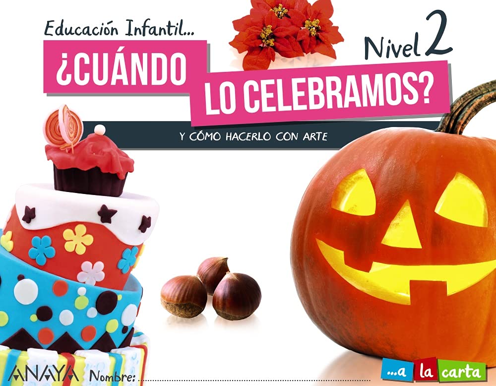 ¿Cuándo lo celebramos? Nivel 2. (A la carta) Learning & Reference