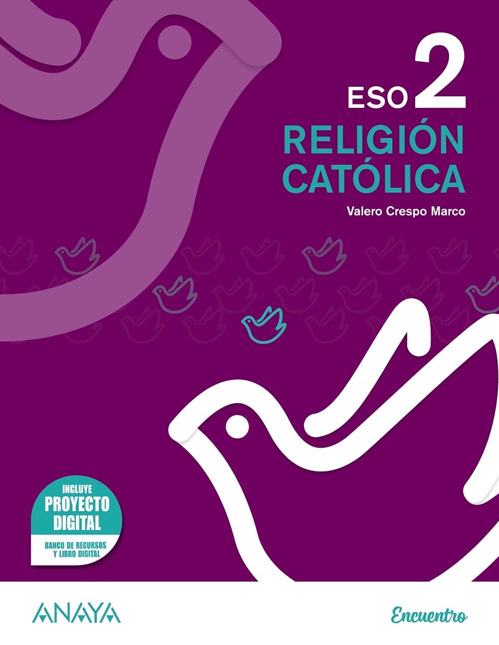Religión Católica 2. (Proyecto Encuentro) Learning & Reference