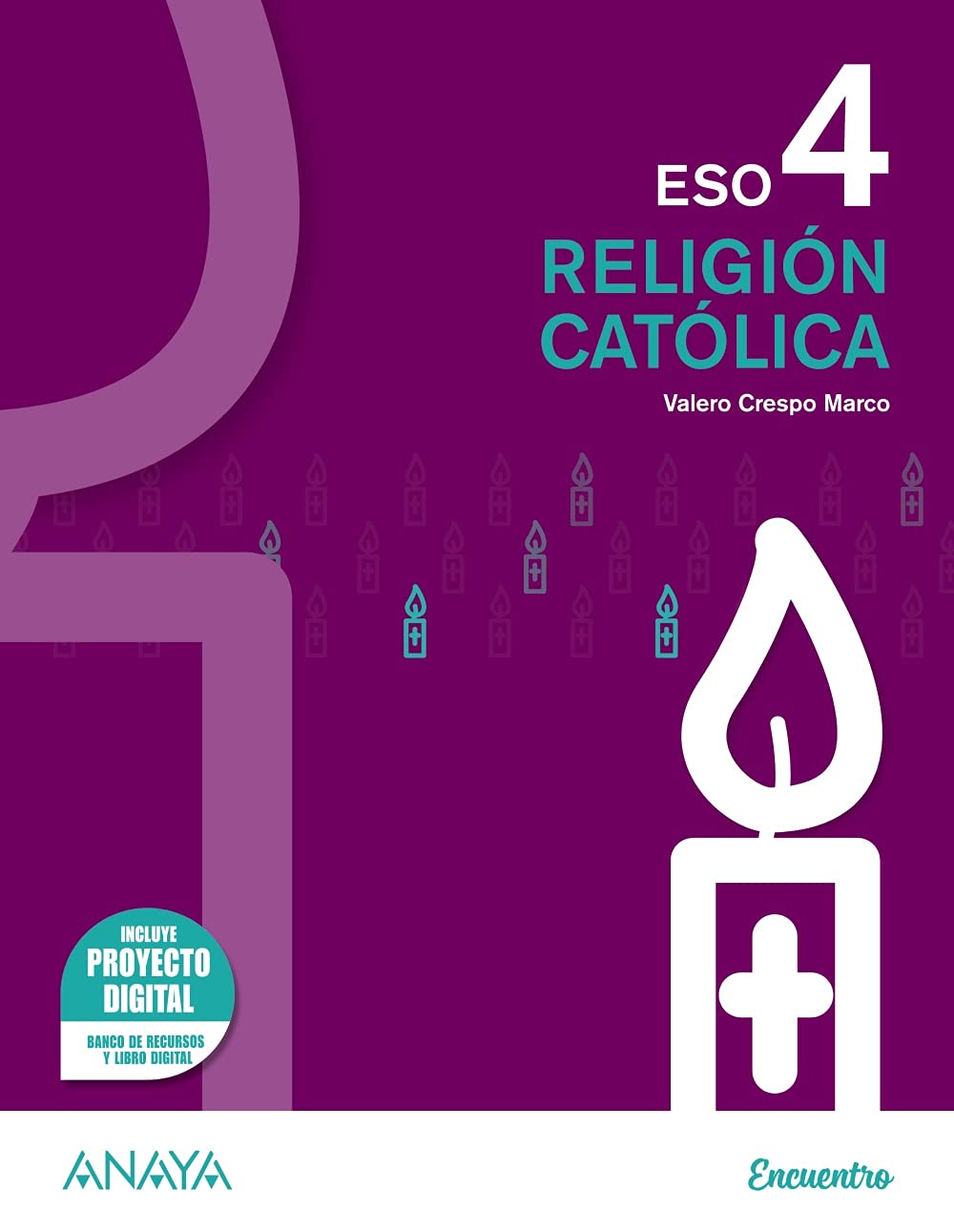 Religión Católica 4. (Proyecto Encuentro) Learning & Reference