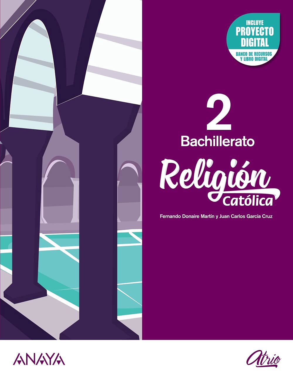 Religión Católica 2. (Proyecto Atrio) Learning & Reference