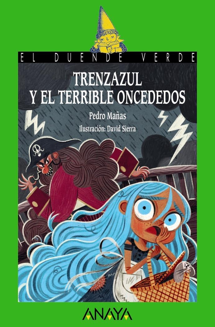 Trenzazul y el terrible Oncededos (LITERATURA INFANTIL - El Duende Verde) Novels & Short Stories