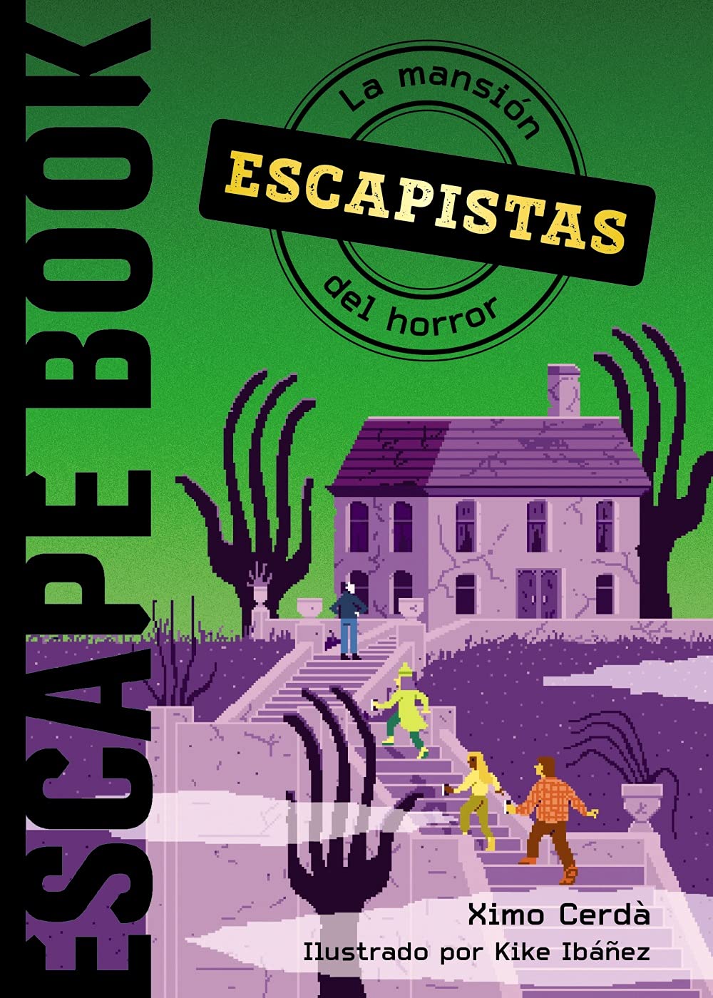 Escapistas: La mansión del horror (LITERATURA JUVENIL - Narrativa juvenil) Fiction