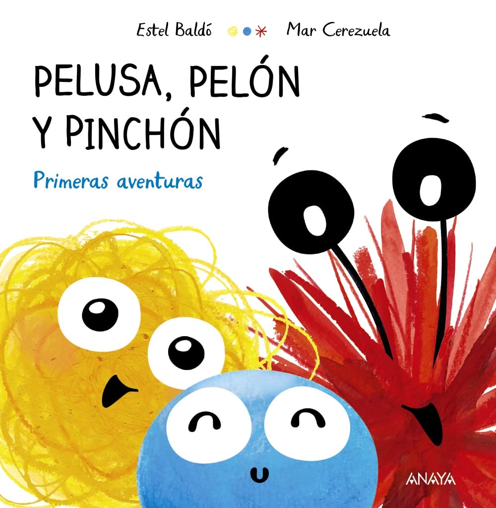 Pelusa, Pelón y Pinchón: Primeras aventuras book