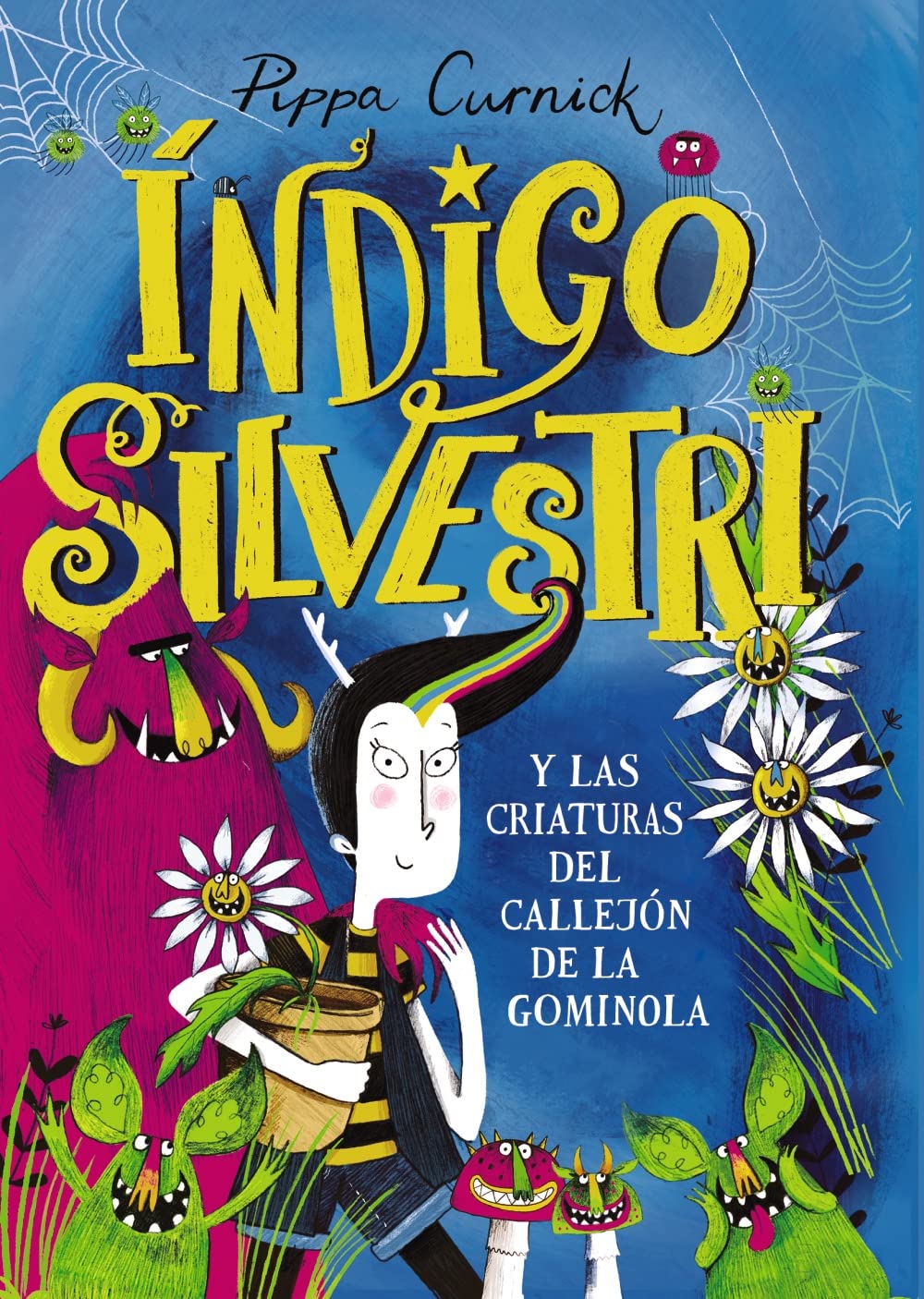 Índigo Silvestri y las criaturas del callejón de la gominola (LITERATURA INFANTIL - Narrativa infantil) Novels & Short Stories