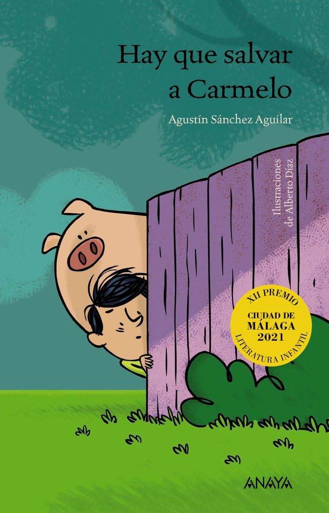 Hay que salvar a Carmelo (LITERATURA INFANTIL - Premio Ciudad de Málaga) Novels & Short Stories
