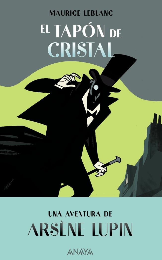 Arsène Lupin. El tapón de cristal: Una aventura de Arsène Lupin (LITERATURA JUVENIL - Lupin) Action & Adventure