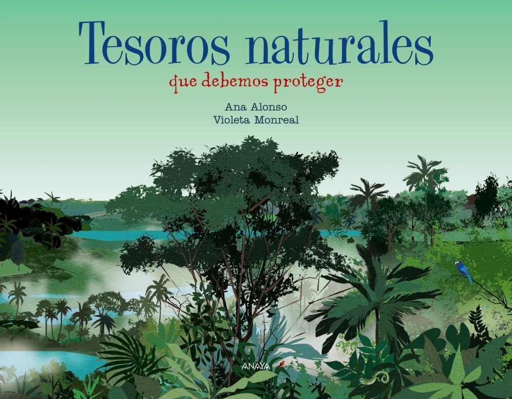 Tesoros naturales que debemos proteger/ Natural Treasures We Should Protect book