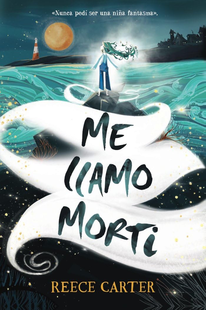 Me llamo Morti (LITERATURA INFANTIL - Narrativa infantil) Novels & Short Stories
